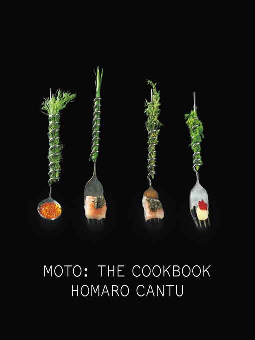 Title details for Moto by Homaro Cantu - Available